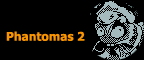 Phantomas 3