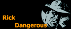 Rick Dangerous
